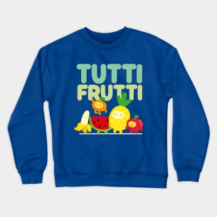 Tutti Frutti Crewneck Sweatshirt